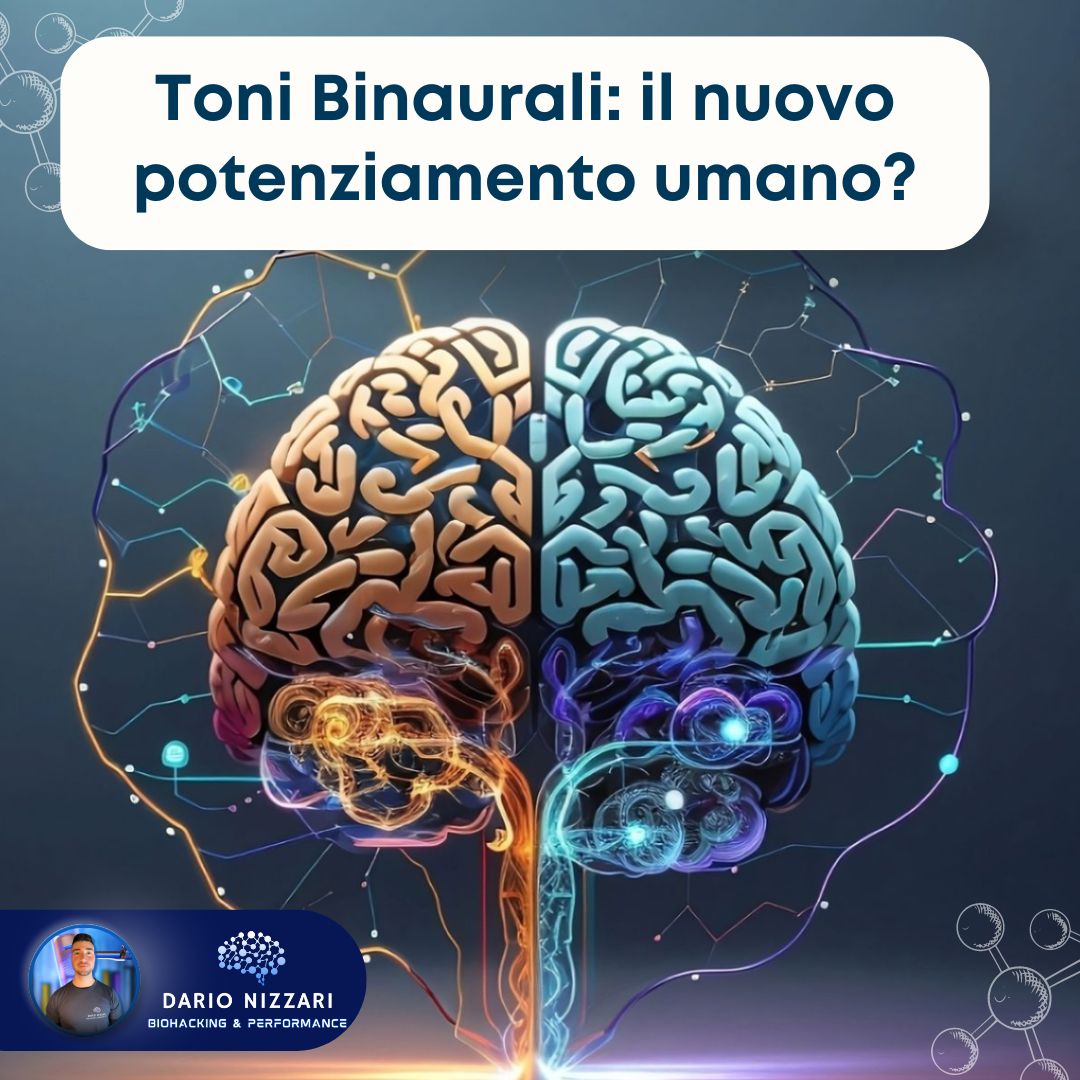 Toni Binaurali: il nuovo potenziamento umano?