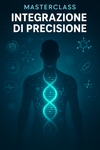Masterclass Integrazione di Precisione individuale 1:1
